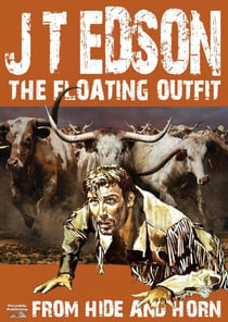 The Floating Outfit 5: From Hide and Horn - The Floating Outfit, #5