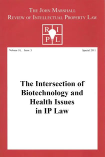 The Intersection of Biotechnology and Health Issues in IP Law: RIPL's Special Issue 2011