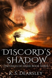 Discord's Shadow - The Exiles of Ondd, #3