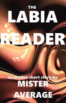 The Labia Reader