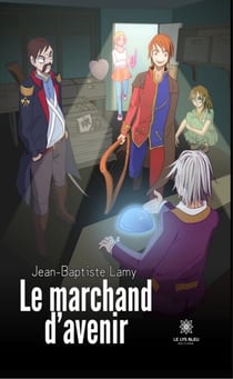 Le marchand d’avenir