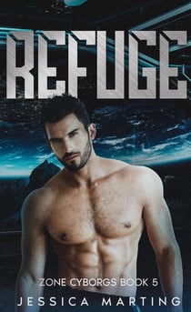 Refuge - Zone Cyborgs, #5