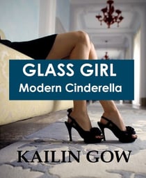 Glass Girl:  Modern Cinderella - Happy Ever After Standalone Novels Series, #1