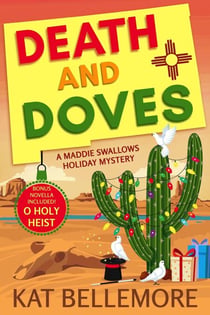 Death and Doves - A Maddie Swallows Mystery, #9