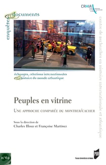 Peuples en vitrine - Une approche comparée du montrer/cacher