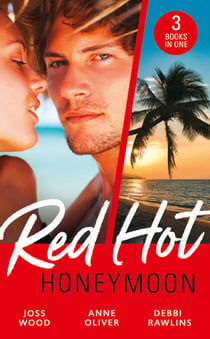 Red-Hot Honeymoon - The Honeymoon Arrangement / Marriage in Name Only? / The Honeymoon That Wasn't