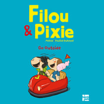 Filou &amp; Pixie - Go Outside - Recueil de 3 histoires de Filou &amp; Pixie