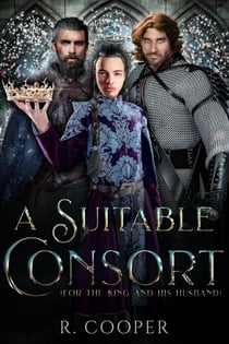 A Suitable Consort (For the King and His Husband) - The Suitable 'Verse, #1