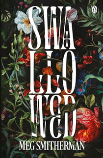 Swallowed - A haunting dark sci-fi romance where desire, madness, and the mysteries of a living planet collide