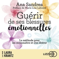 Guérir de ses blessures émotionnelles
