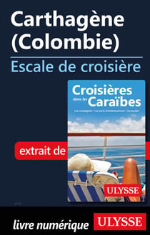 Carthagène Colombie - Escale de croisière