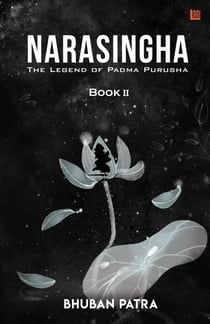 Narasingha – the Legend of Padma Purusha (Konark Secrets - Book 2)