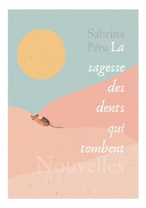 La sagesse des dents qui tombent - Nouvelles de saison