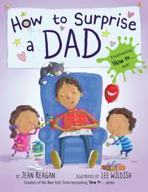 How to Surprise a Dad - A Book for Dads and Kids