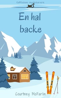 En hal backe - Kattflockens mysdeckarserie, #2