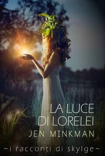 La luce di Lorelei - I racconti di Skylge, #2