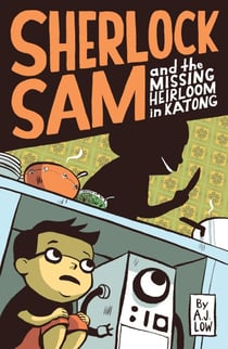 Sherlock Sam and the Missing Heirloom in Katong - Sherlock Sam, #1