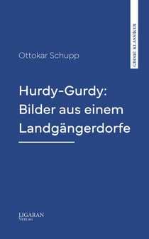 Hurdy-Gurdy: Bilder aus einem Landgängerdorfe