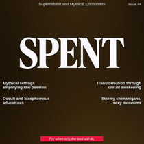Spent Magazine #4 - Supernatural and Mythical Encounters - Spent Magazine, #4