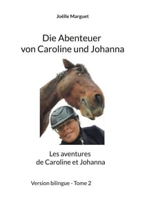 Die Abenteuer von Caroline und Johanna - Les aventures de Caroline et Johanna
