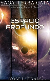 Espacio Profundo - Saga Terra Gaia, #7