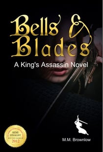 Bells & Blades - The King's Assassin, #3
