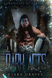 Dark Acts - Chronicles of Darkness, #4