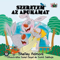 Szeretem az Apukámat - Hungarian Bedtime Collection