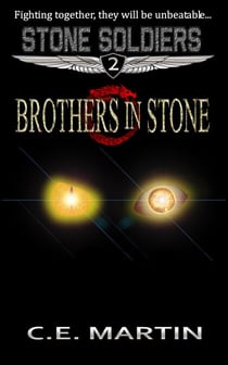 Brothers in Stone (Stone Soldiers #2) - Stone Soldiers, #2
