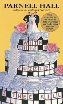 With This Puzzle, I Thee Kill - A Puzzle Lady Mystery