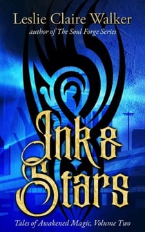 Ink & Stars - Tales of Awakened Magic, #2