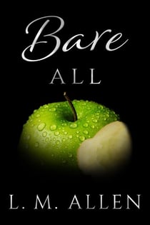 Bare All - Lay Me Bare, #3