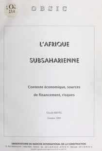 L'Afrique subsaharienne - Contexte économique, sources de financement, risques