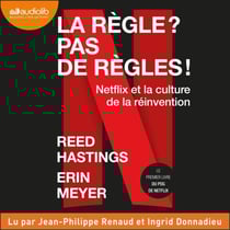 La règle ? Pas de règles ! - No Rules Rules - Netflix et la Culture de la Réinvention