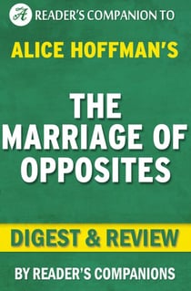 The Marriage of Opposites By Alice Hoffman | Digest & Review