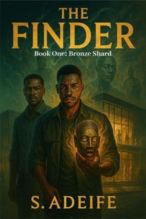 The Finder: Bronze Shard (Book One) - The Finder, #1
