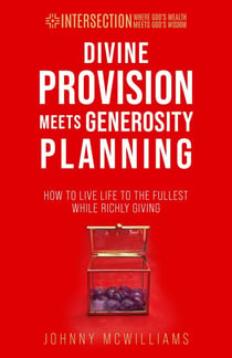 Divine Provision Meets Generosity Planning - INTERSECTION - Where God's Wealth Meets God's Wisdom, #3