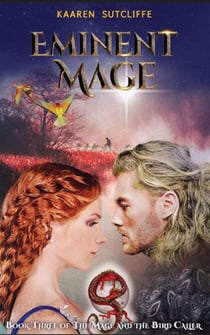 Eminent Mage : Book Three: The Mage and the Bird Caller