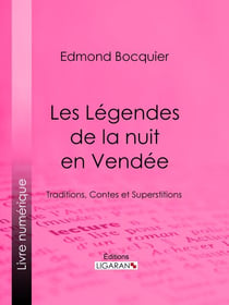 Les Légendes de la nuit en Vendée - Traditions, Contes et Superstitions