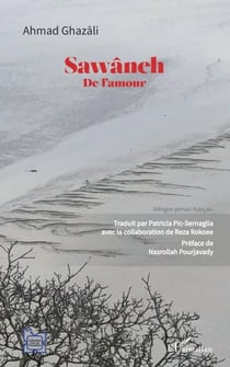 Sawâneh - De l'amour Bilingue persan-français - Bilingue persan-français