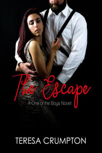 The Escape - One of the Boys Series, #5