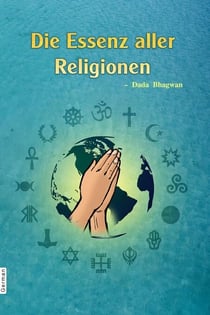 Die Essenz aller Religionen