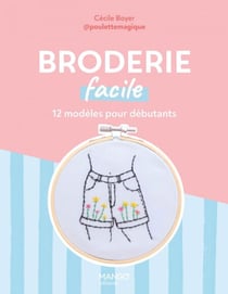 Broderie facile - 12 modèles pour débutants