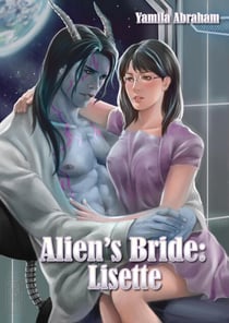 Alien's Bride: Lisette - Alien's Bride, #7