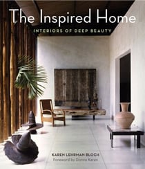 The Inspired Home - Interiors of Deep Beauty