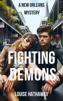 Fighting Demons: A New Orleans Mystery - A New Orleans Mystery, #1