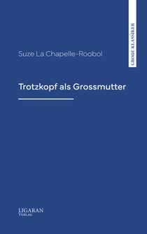 Trotzkopf als Grossmutter