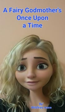 A Fairy Godmother's Once Upon a Time - Fairy Godmother's once upon a time, #1
