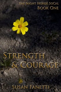 Strength & Courage - The Night Horde SoCal, #1