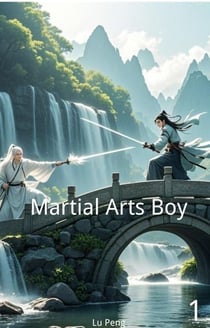 Martial Arts Boy - Martial Arts Boy, #1